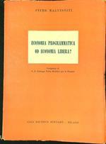 Economia programmatica od economia libera?