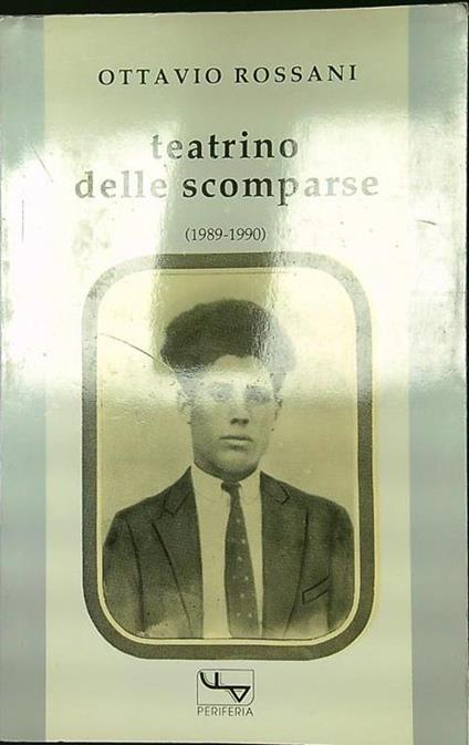 Teatrino delle scomparse - Ottavio Rossani - copertina