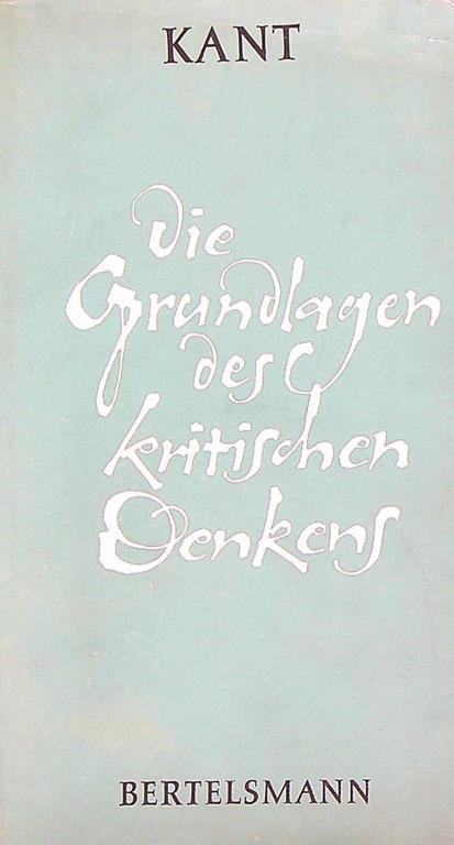 Grundlagen des kritischen Denkens - Immanuel Kant - copertina