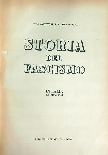 Storia del fascismo. L'Italia dal 1919 al 1945 - Luigi Salvatorelli - copertina