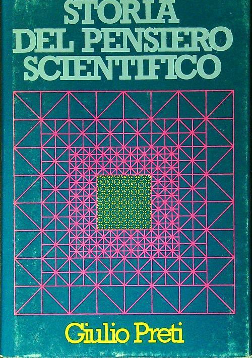 Storia del pensiero scientifico - Giulio Preti - copertina