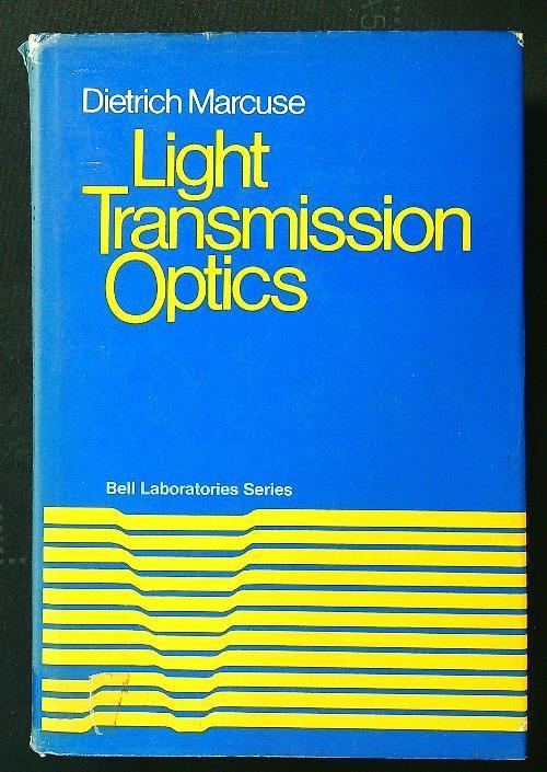 Light Transmission Optics - D. Marcuse - copertina