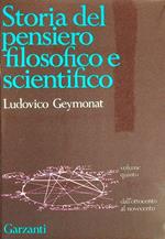 Storia del pensiero filosofico scientifico. volume quinto