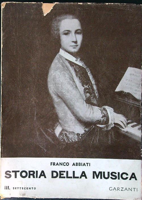 Storia della musica. Vol 3: Il Settecento - Franco Abbiati - copertina