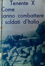 Come sanno combattere i soldati d'Italia