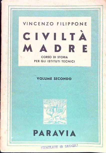 Civiltà madre. Corso di storia - Vol. II - Vincenzo Filippone - copertina