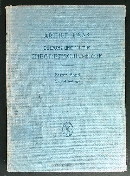 Einführung in die theoretische Physik - Erster Band - Arthur Haas - copertina