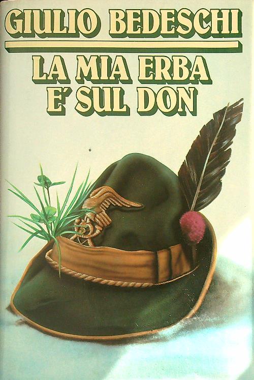 mia erba è sul Don - Giulio Bedeschi - copertina