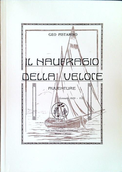 naufragio della veloce. Avventure - Gennaio 1929-VII - Geo Pistarino - copertina