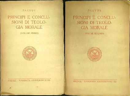 Principi e conclusioni di teologia morale 2vv - Parvus - copertina