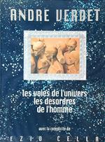 voies de l'univers. Les desordres de l'homme