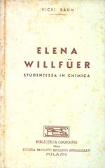 Elena Willfuer. Studentessa in chimica