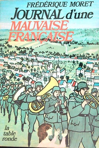 Journal d'une mauvaise Française - Frederique Moret - copertina