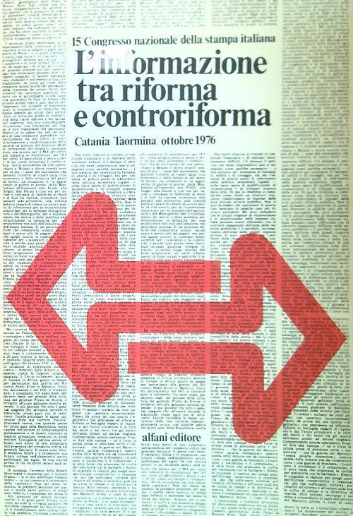 informazione tra riforma e controriforma. Catania Taormina ottobre 1976 - copertina