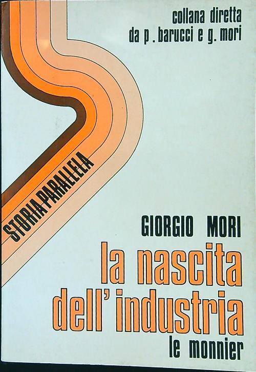 nascita dell'industria - Giorgio Mori - copertina