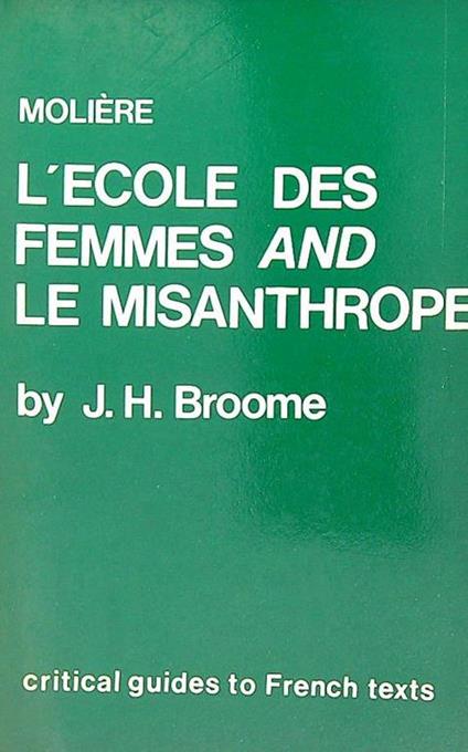 Ecole Des Femmes and Le Misanthrope - Molière - copertina