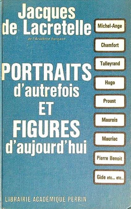 Portraits d'autrefois et figures d'aujourd'hui - Jacques De Lacretelle - copertina