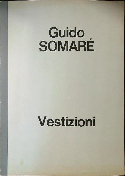 Vestizioni - Guido Somarè - copertina