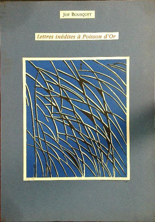 Lettres inedites a Poisson d'Or - Joë Bousquet - copertina