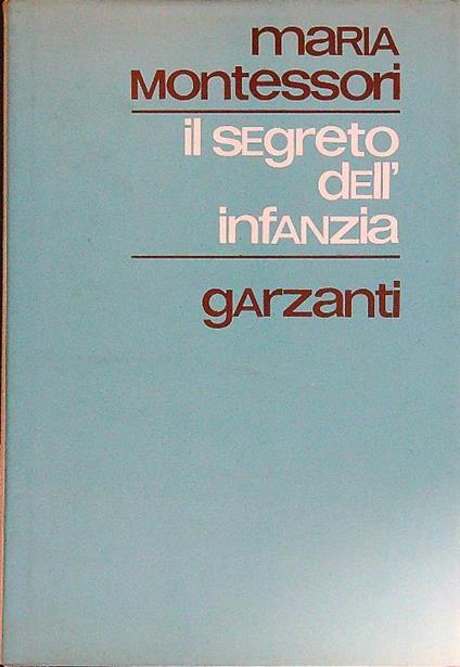 segreto dell'infanzia - Maria Montessori - copertina