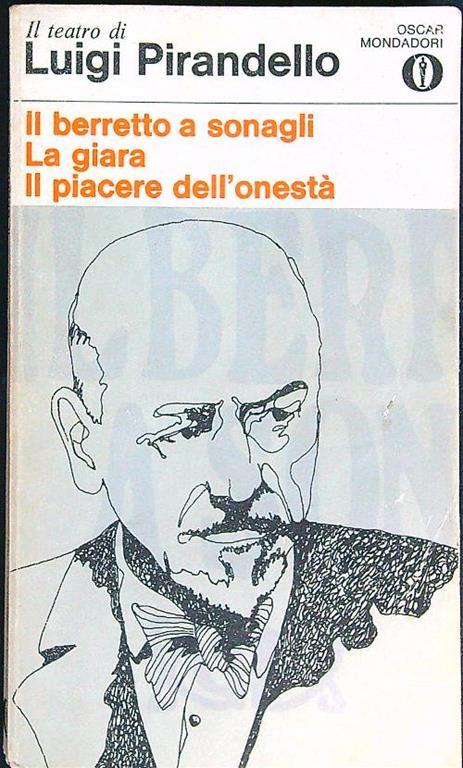 berretto a sonagli - La giara - Il piacere dell'onestà - Luigi Pirandello - copertina