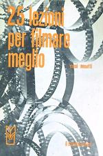 25 lezioni per filmare meglio