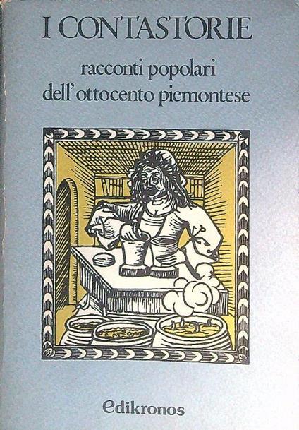 Racconti popolari dell'Ottocento piemontese. I contastorie - copertina