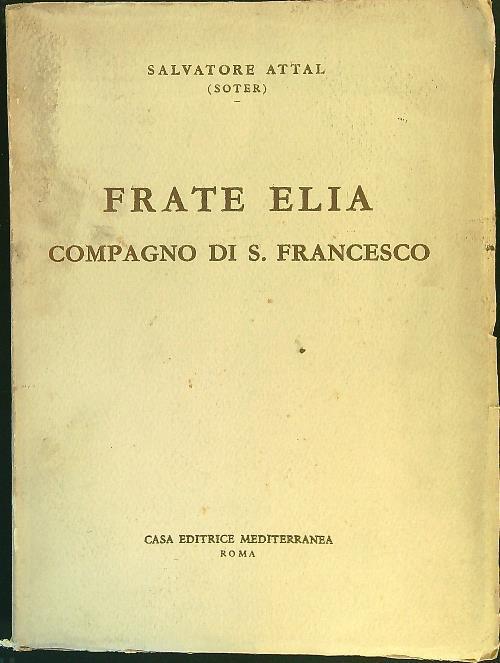 Frate Elia compagno di San Francesco - Salvatore Attal - copertina