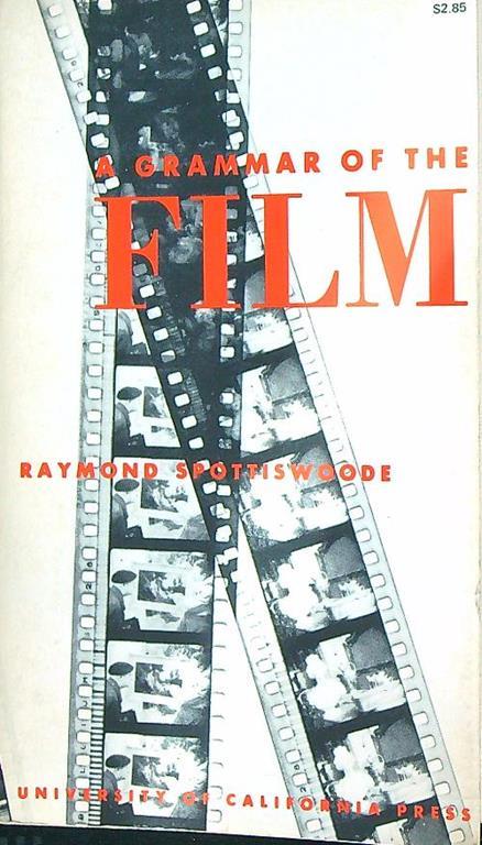 grammar of the film - Raymond Spottiswoode - copertina