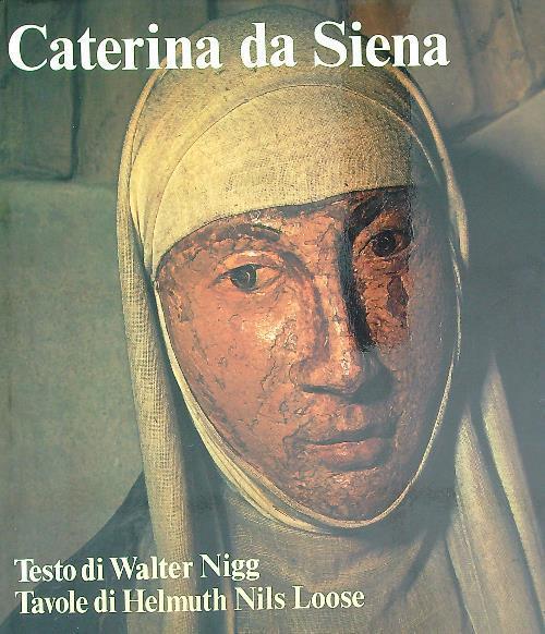 Caterina da Siena: dottore della Chiesa - Walter Nigg - copertina