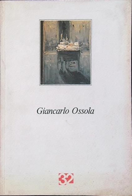Giancarlo Ossola. Dipinti 1990 - 1994 - Giancarlo Ossola - copertina