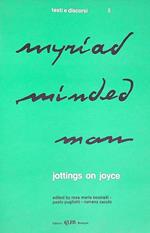 Myriadminded man. Jottings on Joyce