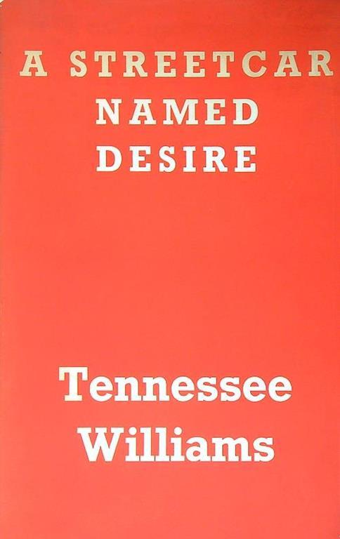 Streetcar Named Desire - Tennessee Williams - copertina