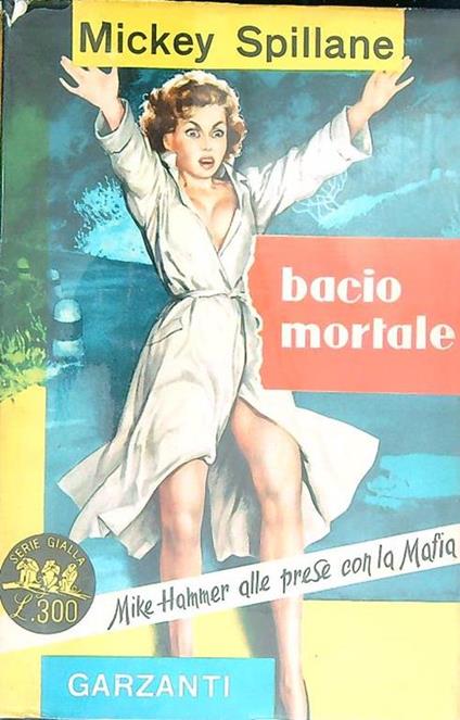 Bacio mortale - Mickey Spillane - copertina