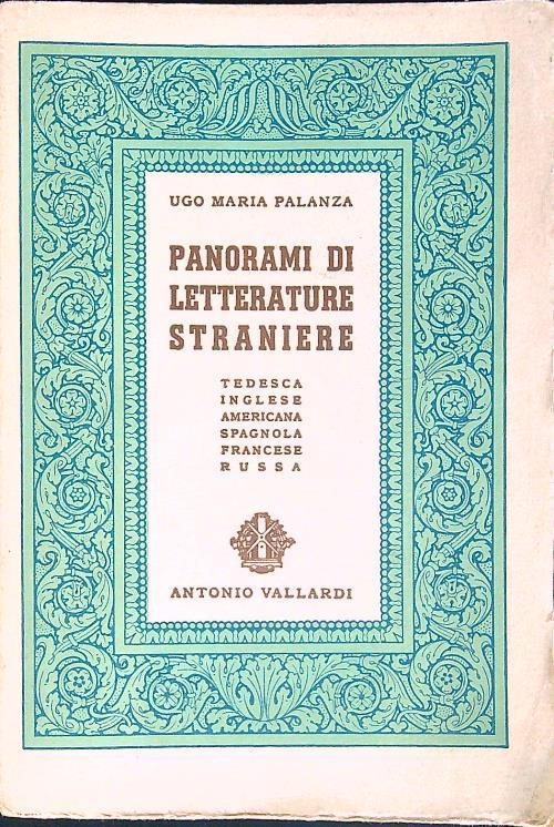 Panorami di letterature straniere: Tedesca, inglese, americana, spagnola, francese, russa - Ugo Maria Palanza - copertina