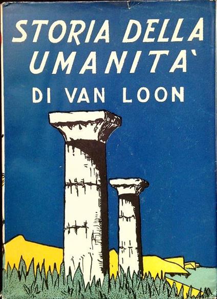 Storia della umanità - Hendrik Willem Van Loon - copertina