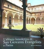 Abbazia Benedettina Di San Giovanni Evangelista A Parma