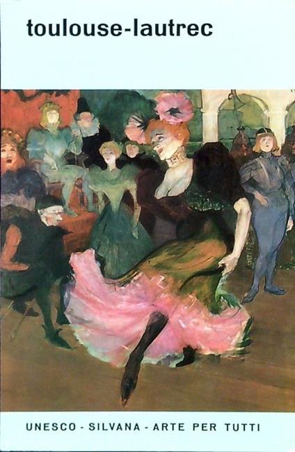 Toulouse-Lautrec - André Chastel - copertina