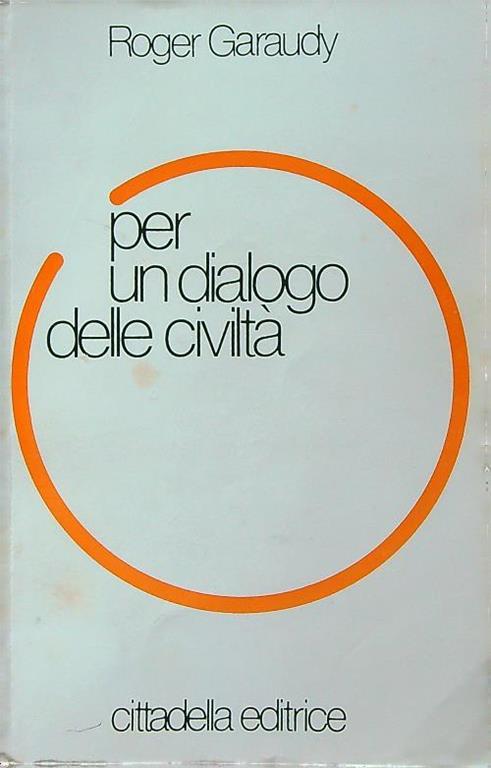 Per un dialogo delle civiltà - Roger Garaudy - copertina