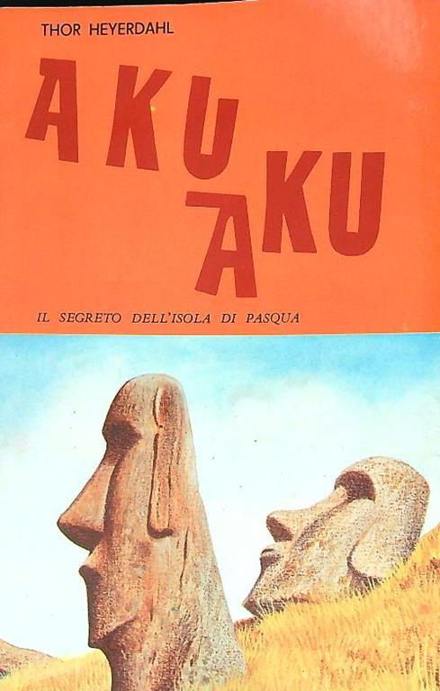 Aku aku - Thor Heyerdahl - copertina