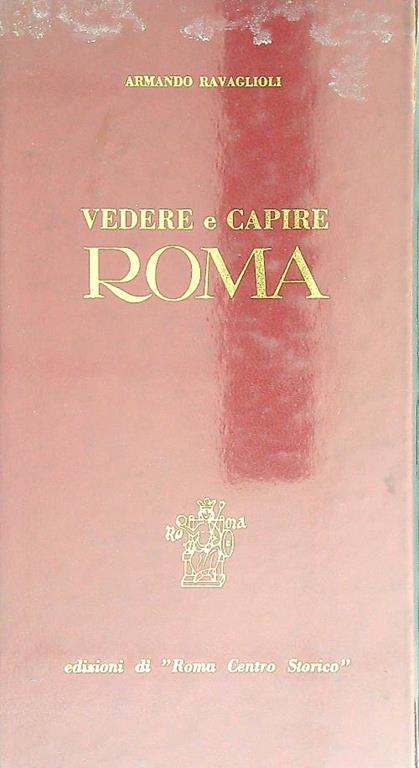 Vedere e capire Roma - Armando Ravaglioli - copertina