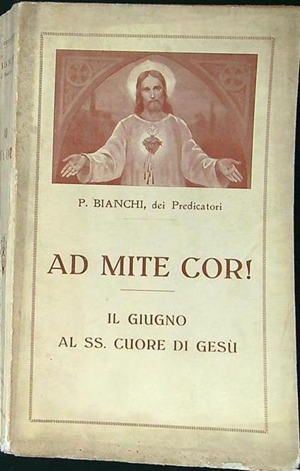 Ad mite cor! - P. Bianchi - copertina