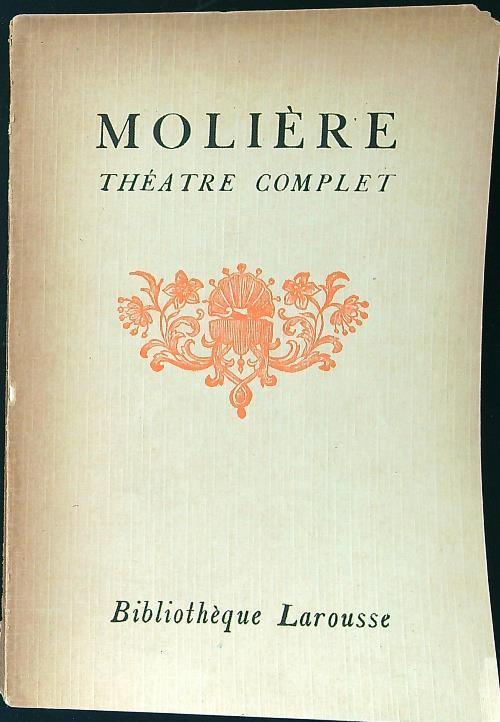 Théatre Complet de Molière tome VI - Molière - copertina