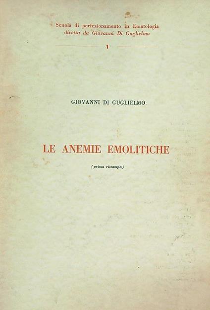 Anemie emolitiche - Giovanni Di Guglielmo - copertina