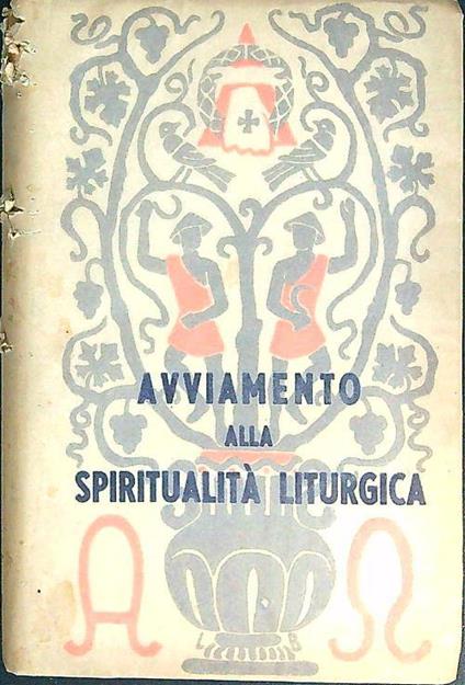 Avviamento alla Spiritualità Liturgica - Vincenzo Fano - copertina