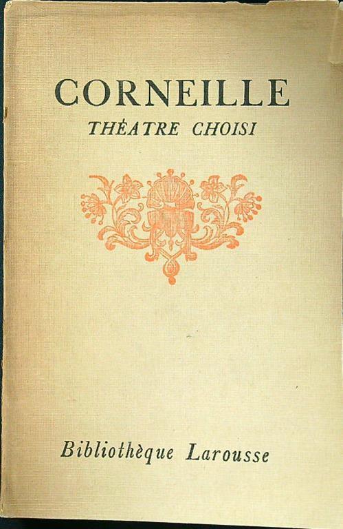 Theatre choisi vol II - Pierre Corneille - copertina