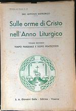 Sulle orme di Cristo nell'anno liturgico vol. II