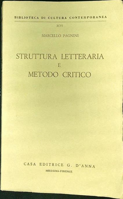 Struttura letteraria e metodo critico - Marcello Pagnini - copertina