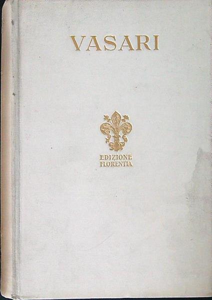 vite dè più eccellenti pittori, scultori e architettori vol. V - Giorgio Vasari - copertina