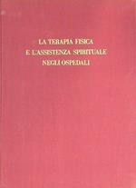 terapia fisica e l'assistenza spirituale negli ospedali